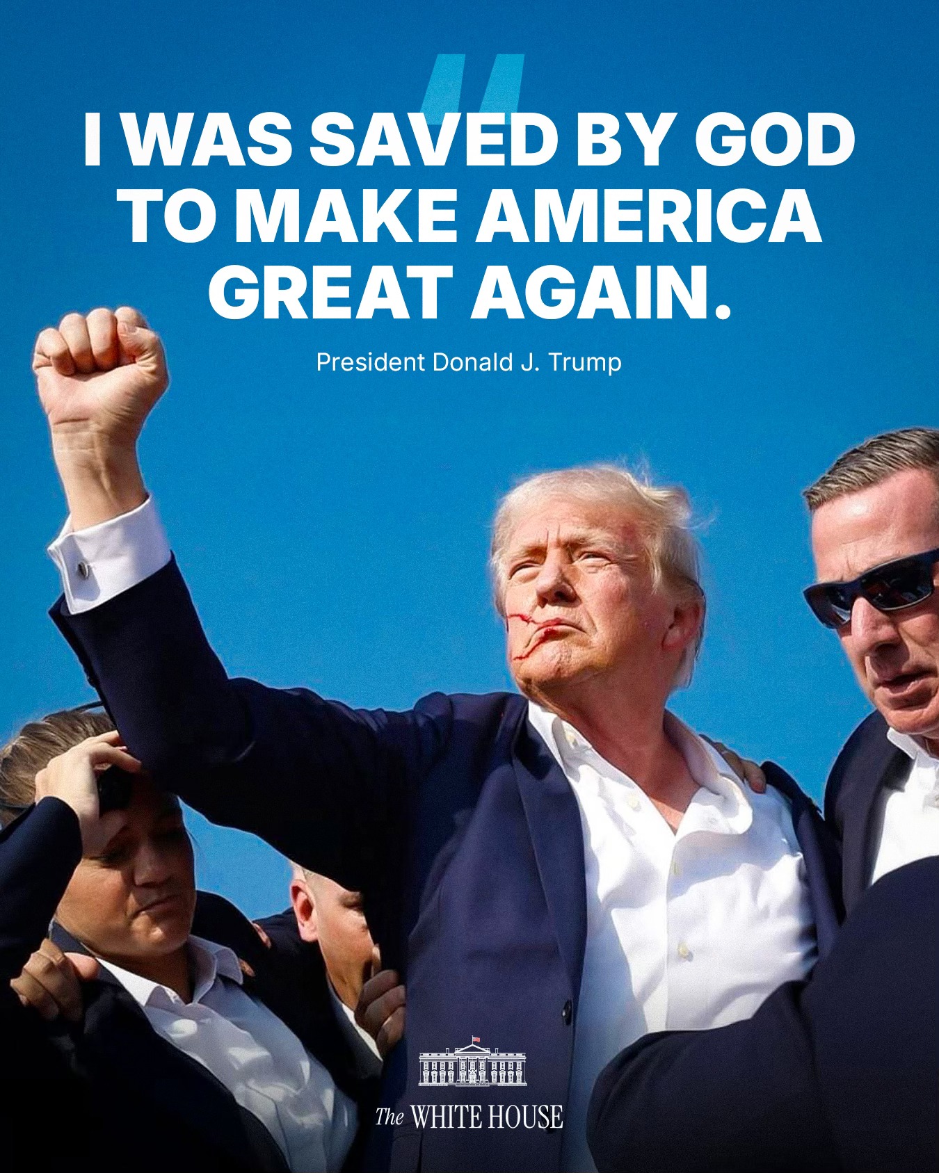 May be an image of 2 people and text that says 'I WAS SAVED BY GOD tO MAKE AMERICA GREAT AGAIN. President Donald J. Trump 21 出 आहन 市料 The TheWHITEHOUSE WHITE HOUSE'
