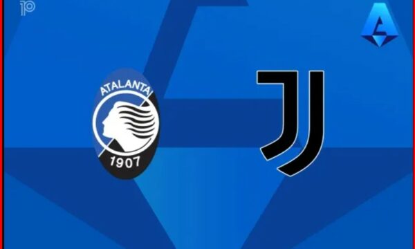 Atalanta – Juventus, duel për vendet e para në Serie A – Ekonomia Online